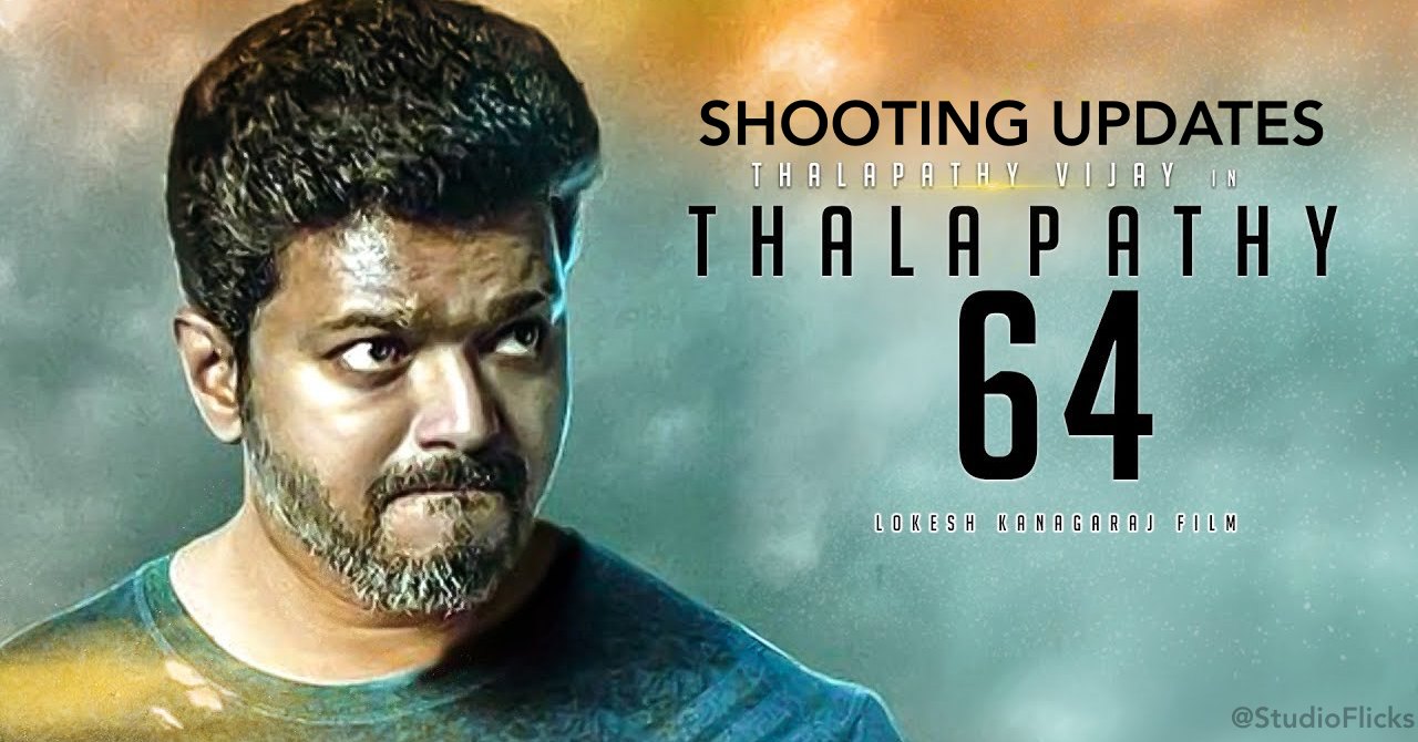 Thalapathy 64 – Next Shooting Updates Is Here