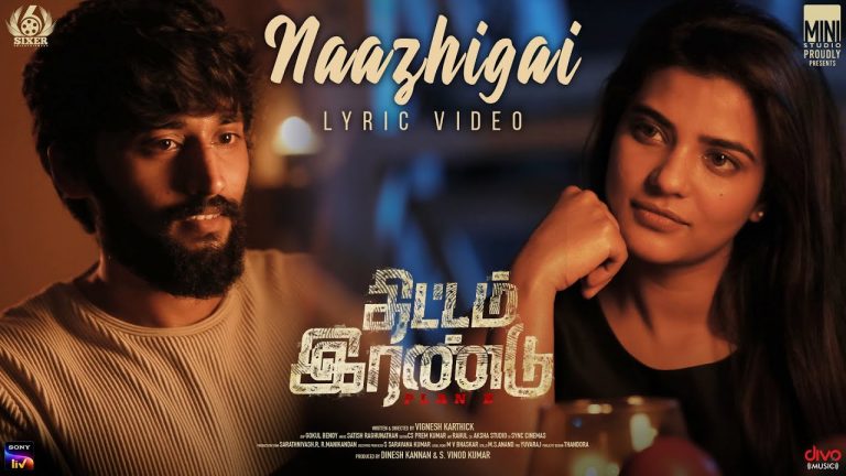 Naazhigai Lyric Video | Thittam Irandu