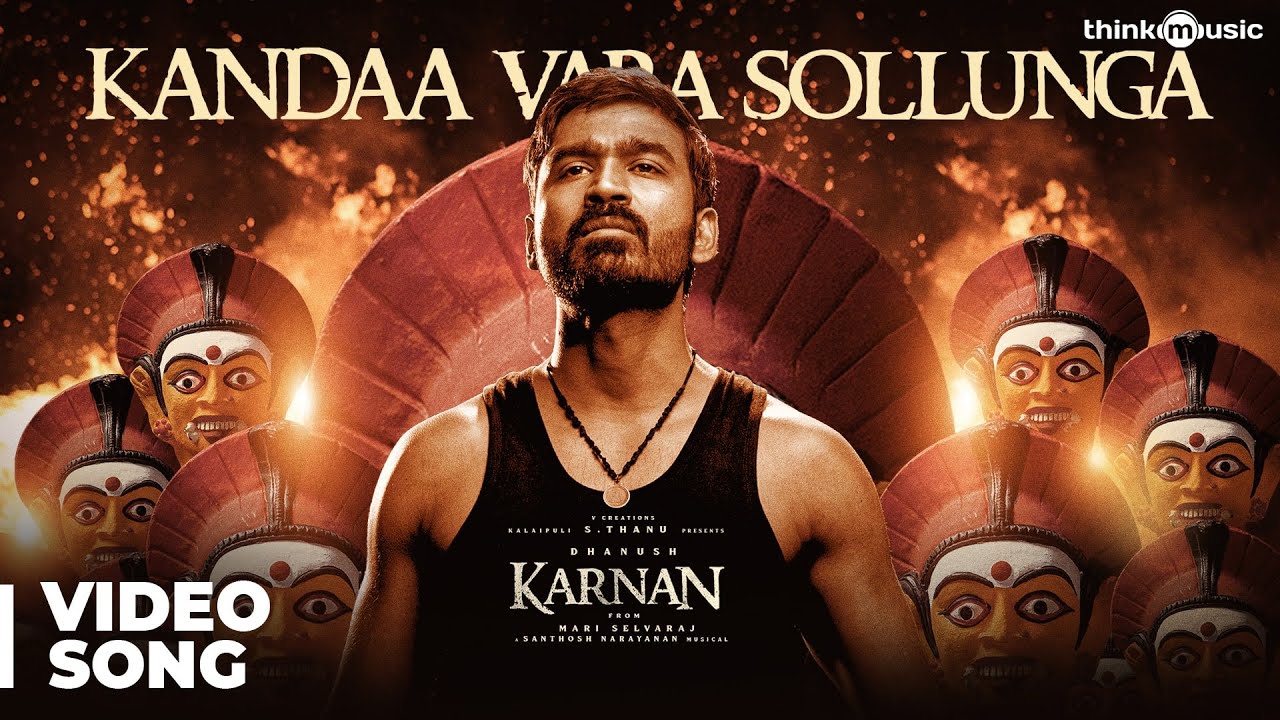 Kandaa Vara Sollunga Video Song | Karnan