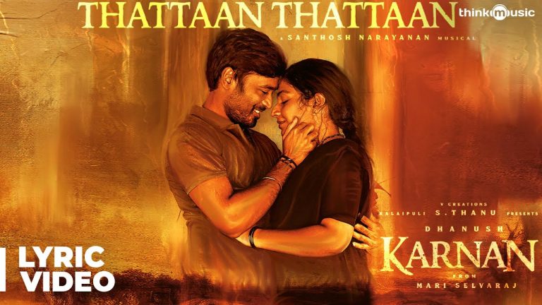 Thattaan Thattaan Lyric Video | Karnan