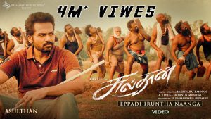 Eppadi Iruntha Naanga Video Song - Sulthan