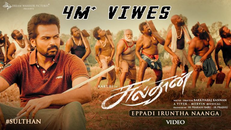 Eppadi Iruntha Naanga Video Song - Sulthan
