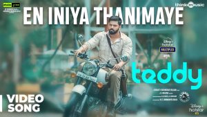 En Iniya Thanimaye Video Song | Teddy