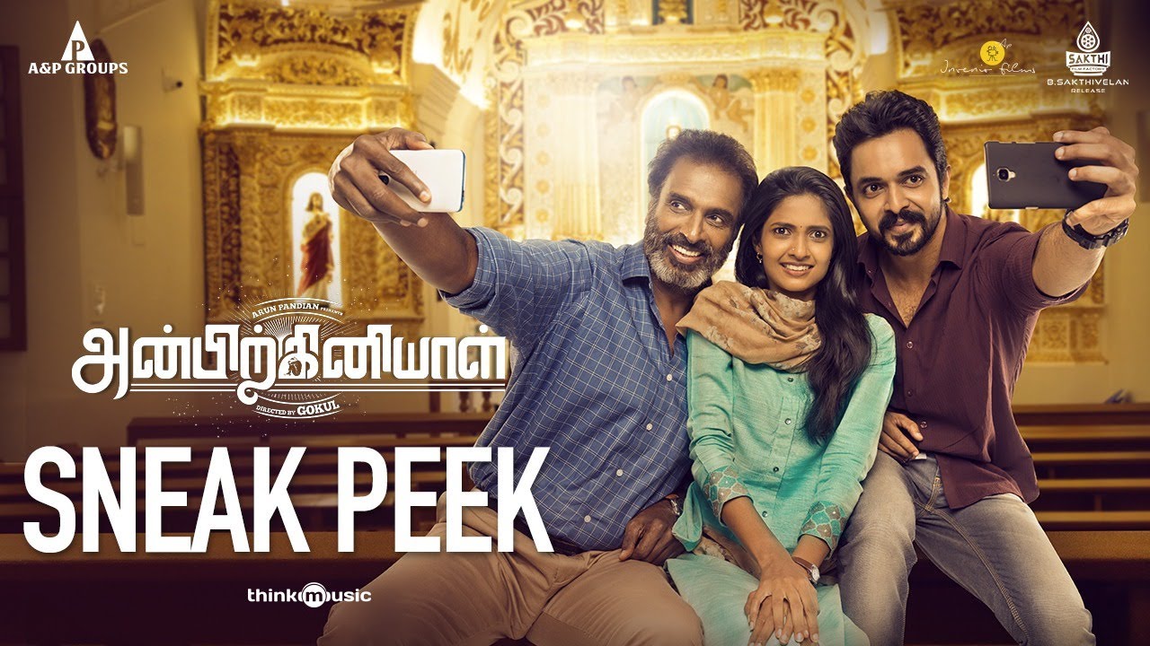 Anbirkiniyal Movie Sneak Peek