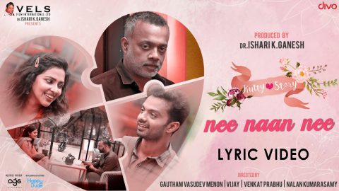 Ne Naan Ne Lyric Video | Kutty Story
