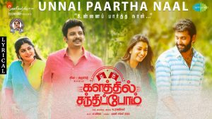 Unnai Paartha Naal Lyric Video - Kalathil Santhippom