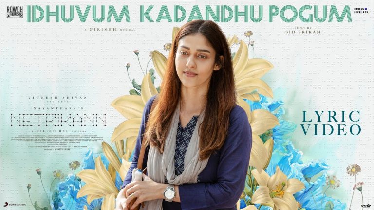 Idhuvum Kadandhu Pogum Lyric Video | Netrikann