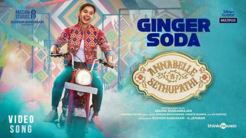 Ginger Soda Video Song | Annabelle Sethupathi