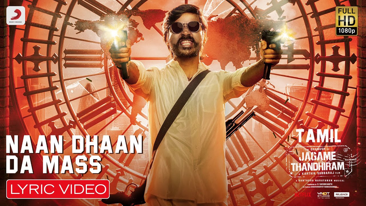 Naan Dhaan Da Mass Lyric Video | Jagame Thandhiram