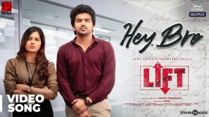 Hey Bro Video Song LIFT