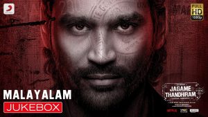 Jagame Thandhiram Songs Jukebox (Malayalam)