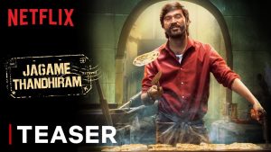 Jagame Thandhiram Teaser
