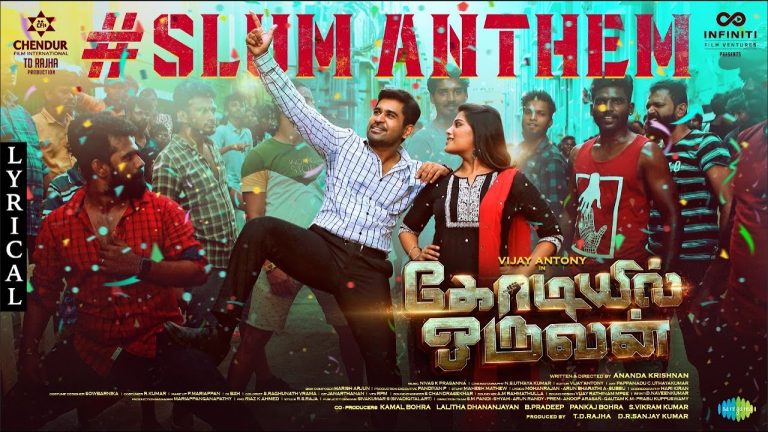 Slum Anthem Atti Lyric Video Kodiyil Oruvan