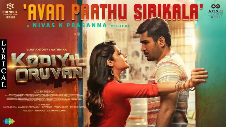 Avan Paathu Sirikala Lyric Video Kodiyil Oruvan