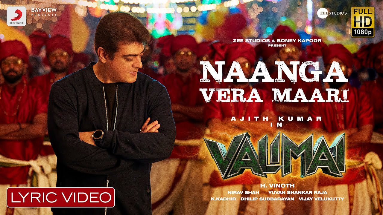 Naanga Vera Maari Lyric Video | Valimai