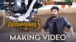 Aranmanai 3 Making video
