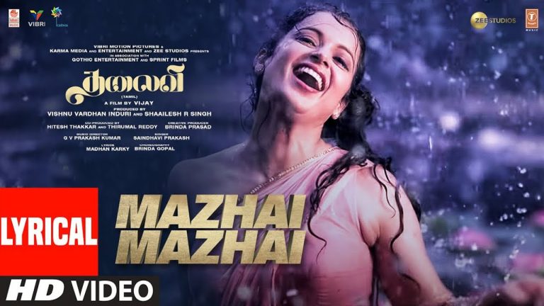 Mazhai Mazhai Lyric Video THALAIVII