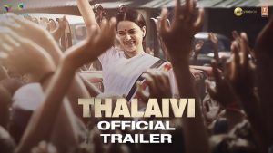 Thalaivii Trailer Hindi