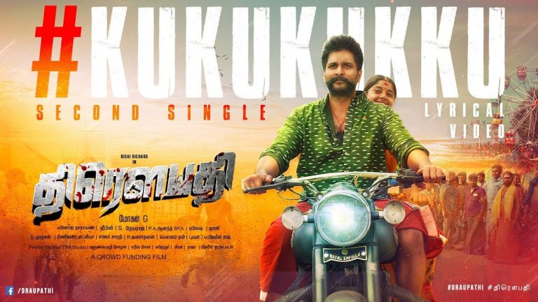 Kukukukku Lyric Video Draupathi