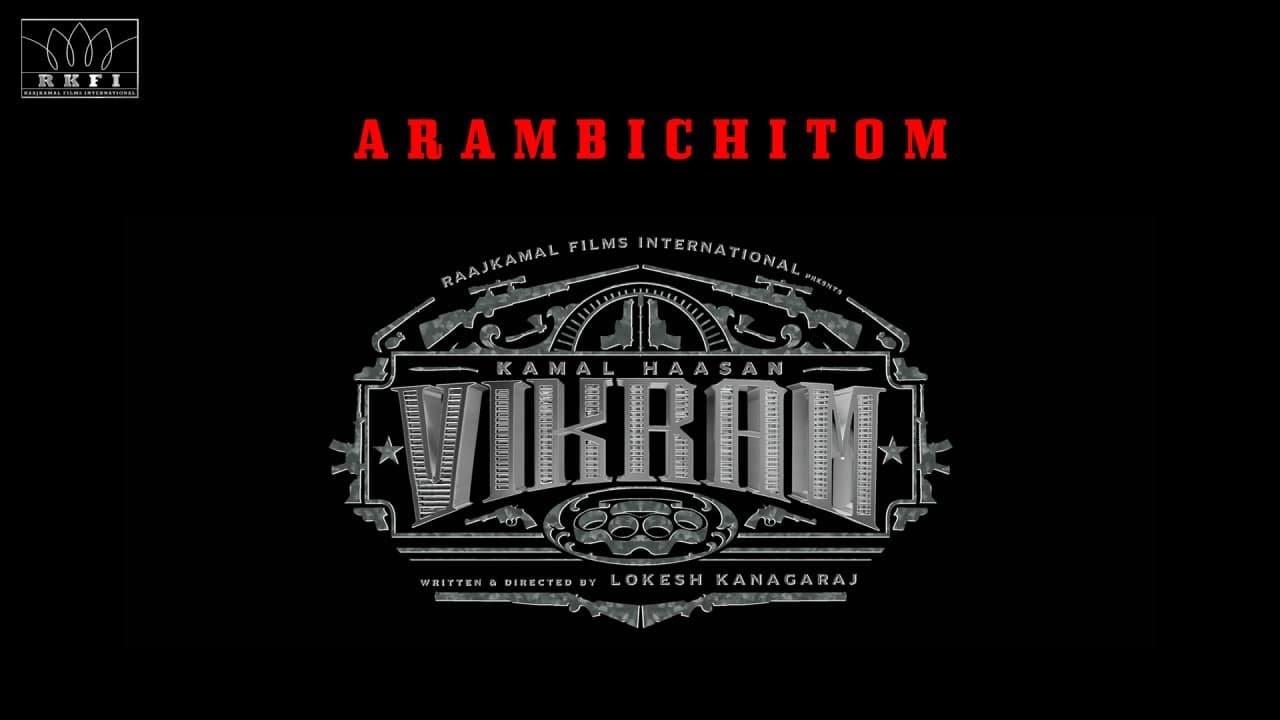 VIKRAM | Arambichitom