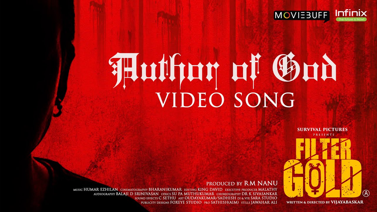Author of God Video Song | Filter Gold