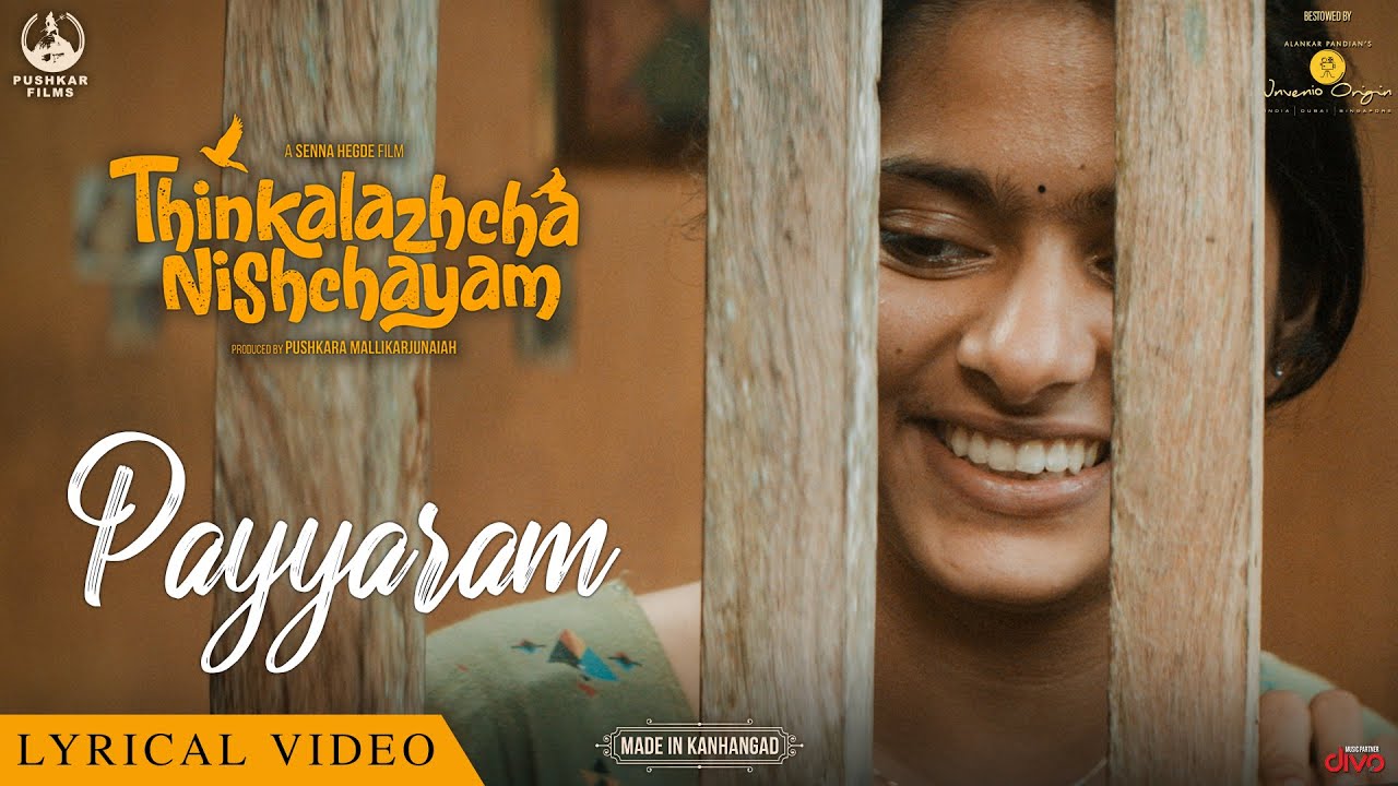 Payyaram Lyric Video | Thinkalazhcha Nishchayam