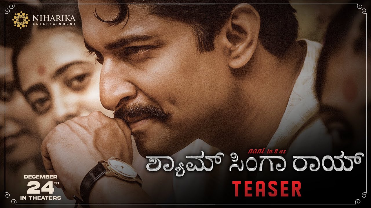 Shyam Singha Roy Teaser (Kannada)