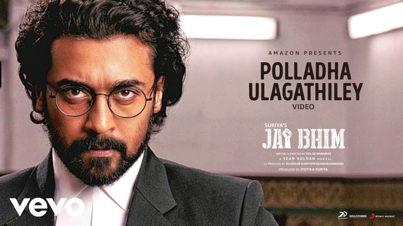 Polladha Ulagathiley Video Song | Jai Bhim (Tamil)