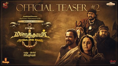 Maraikkayar Teaser 2 Tamil