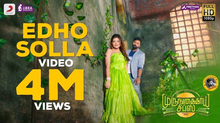 Edho Solla Video Song Murungakkai Chips