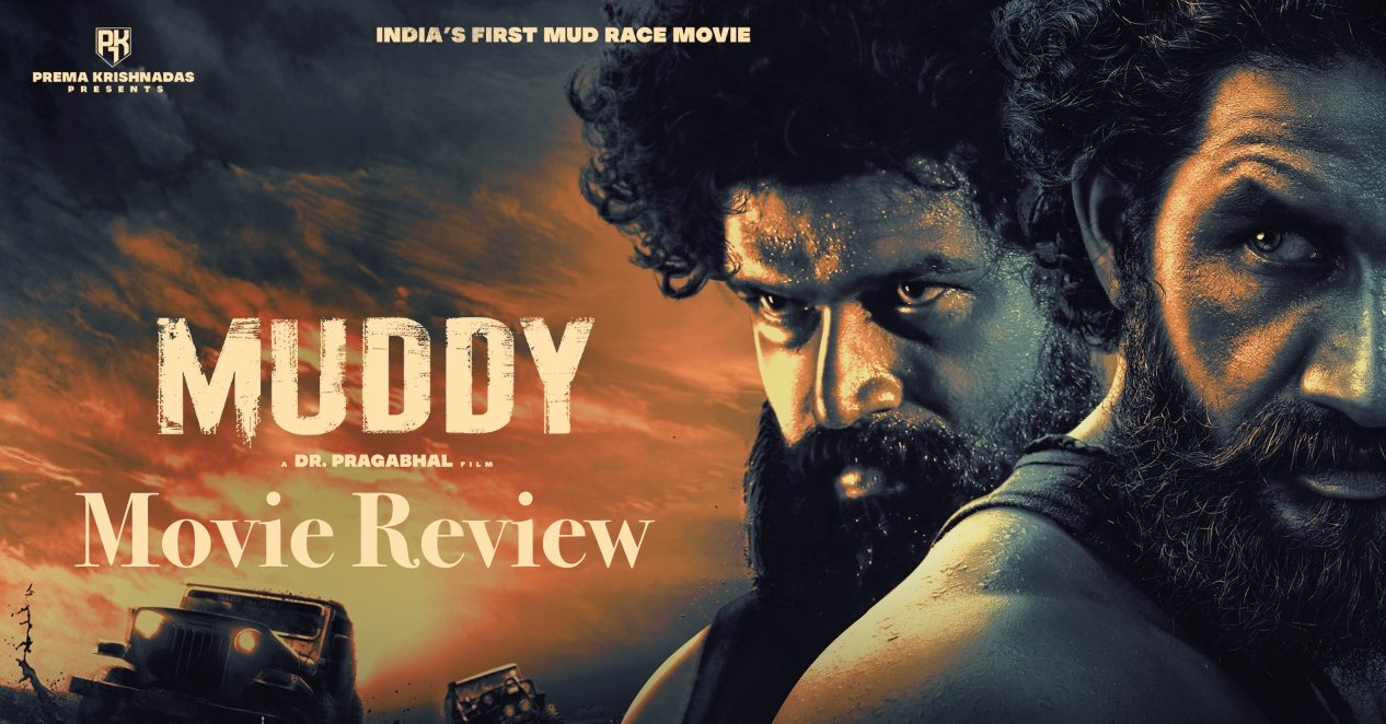 Muddy Movie Review