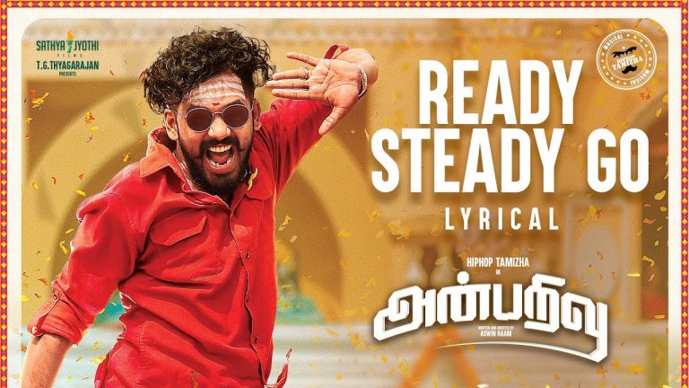 Ready Steady go Lyric Video Anbarivu