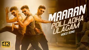 Polladha Ulagam Video Song Maaran