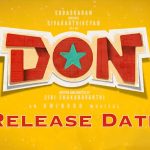 Sivakarthikeyans Don Release Date is here