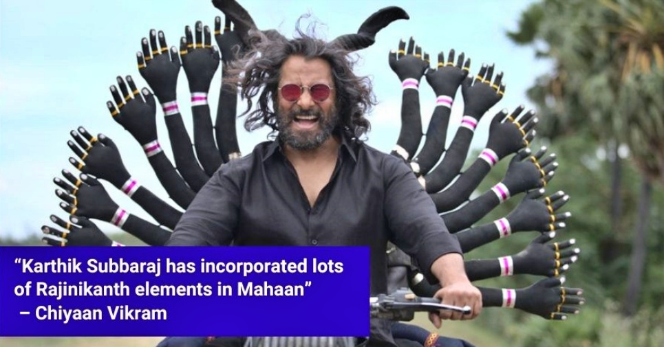 Karthik Subbaraj has incorporated lots of Rajinikanth elements in Mahaan – Chiyaan Vikram