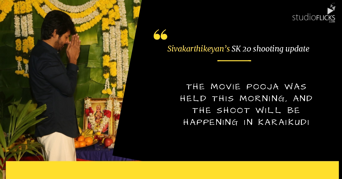 Actor Sivakarthikeyans SK 20 shooting update