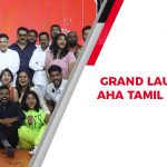 Grand Launch for Aha Tamil on Chennai