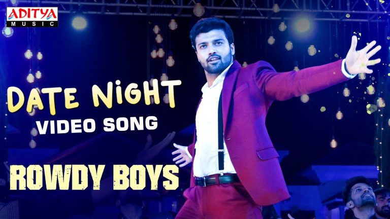 Date Night Video Song Rowdy Boys