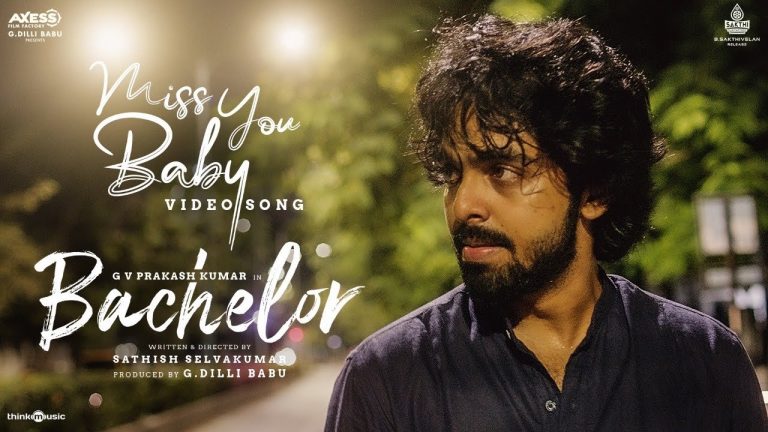 Miss You Baby Video Song Bachelor