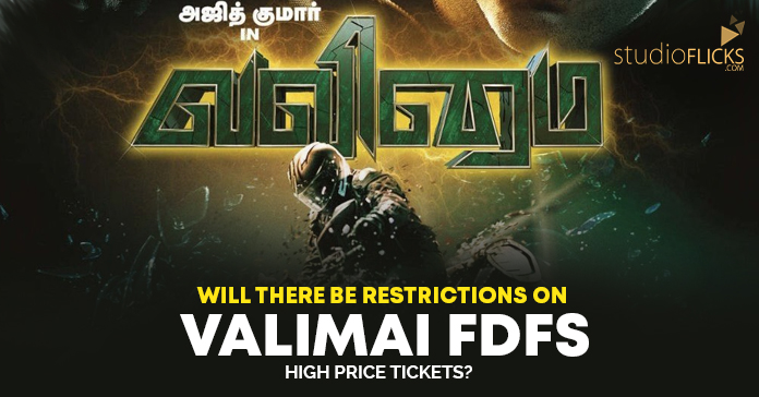 Will there be restrictions on Valimai FDFS high price tickets