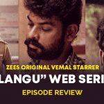 ZEE5 Original Vemal starrer Vilangu web series 5 Episode Review – Decent and Promising package