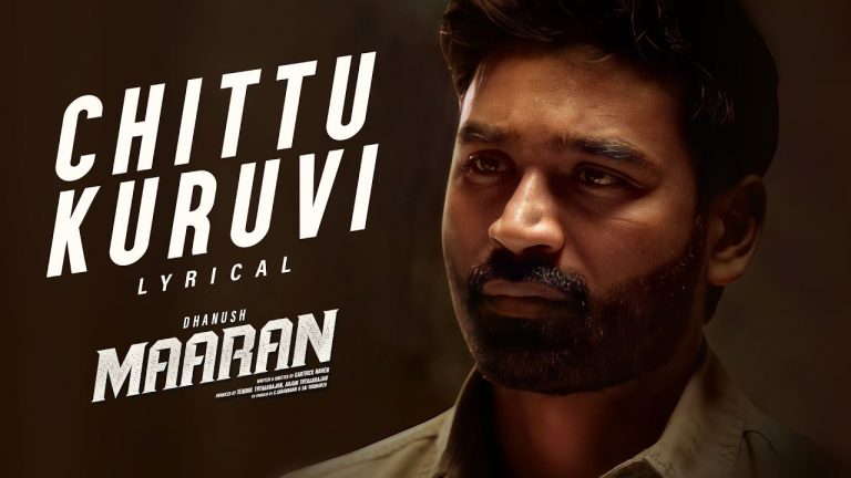Chittu Kuruvi Lyric Video Maaran