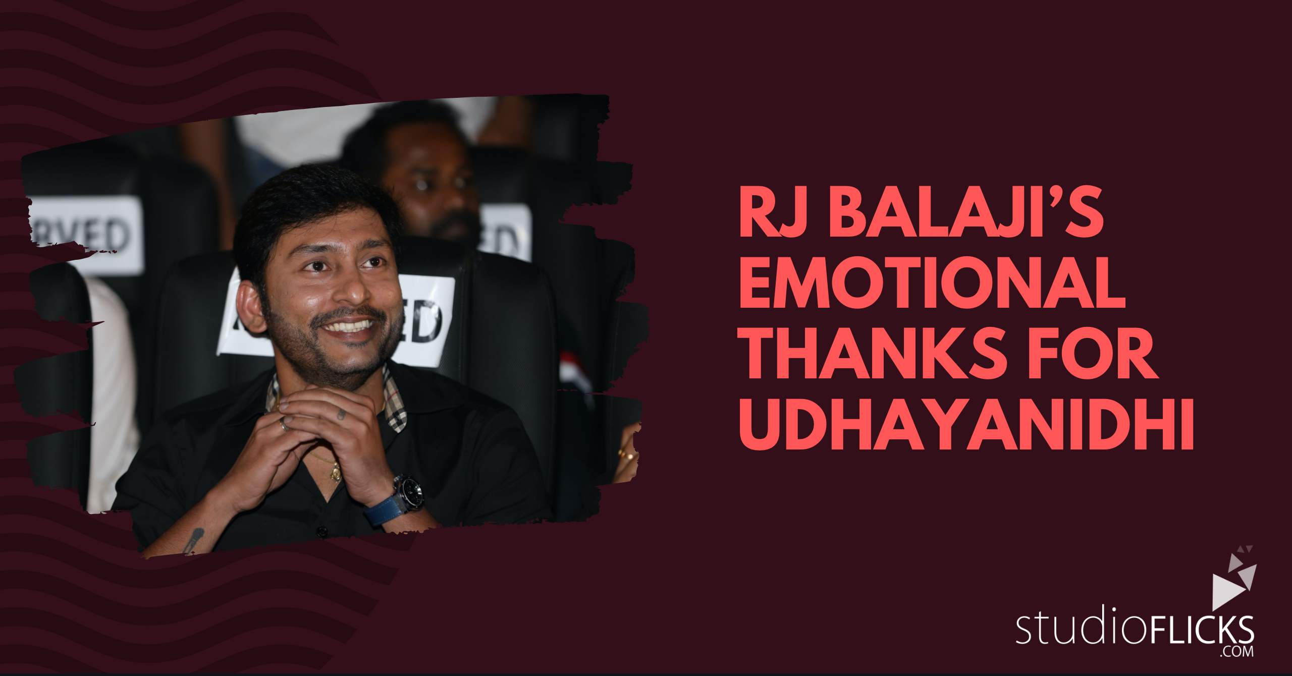RJ Balajis emotional thanks for Udhayanidhi Stalins heart warming gesture