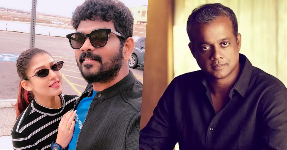 Gautham Vasudev Menon to direct Vignesh Shivan Nayanthara wedding