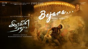 Bejara Lyric Video Iravin Nizhal