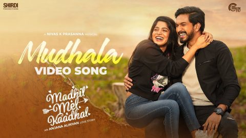 Mudhala Video Song Madhil Mel Kaadhal