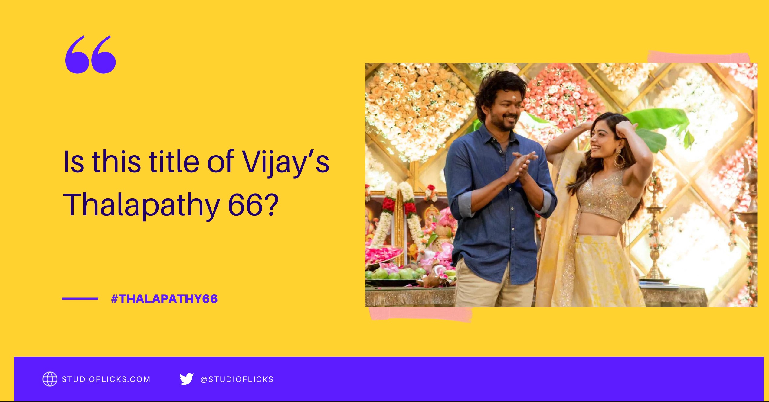 Is this title of Vijays Thalapathy 66 Netizens in surprise