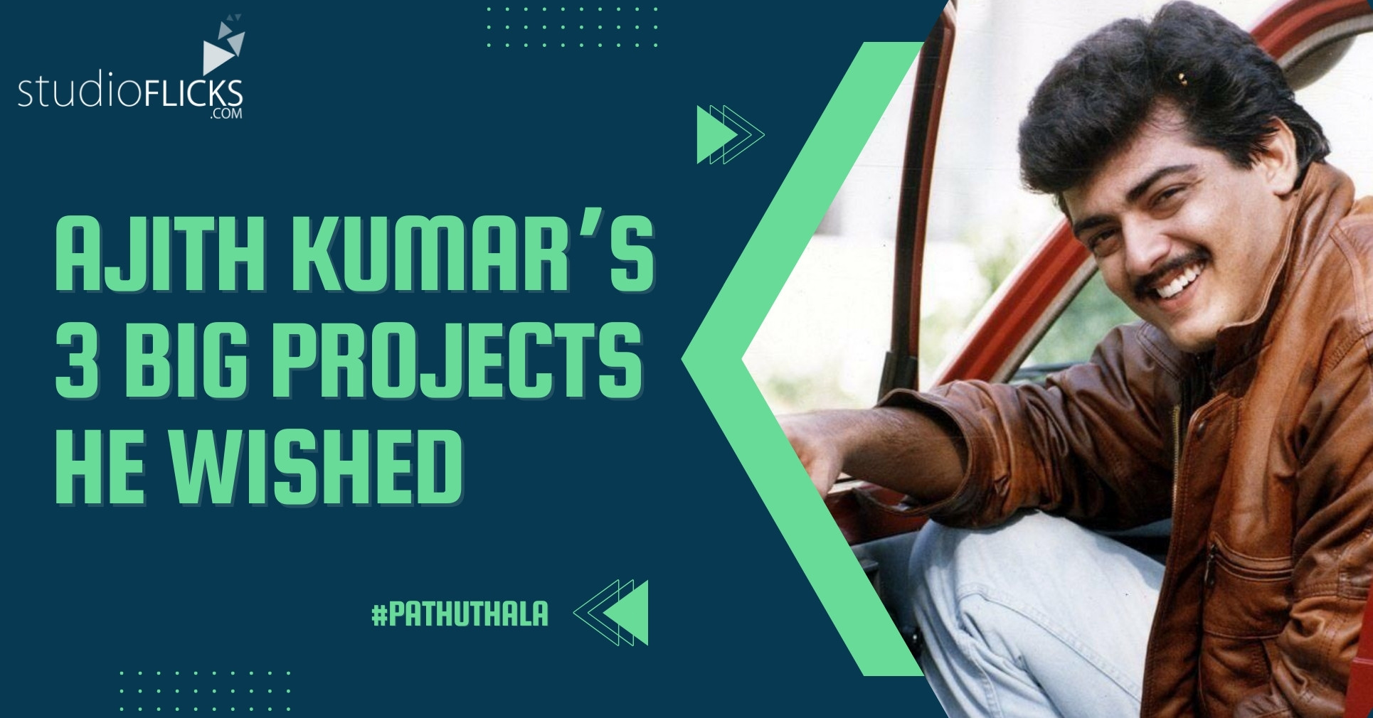 Ajith Kumars 30 years of journey and 3 big projects he wished to be a part of