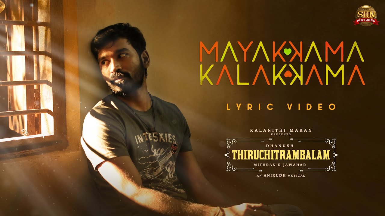 Mayakkama Kalakkama Lyric Video | Thiruchitrambalam