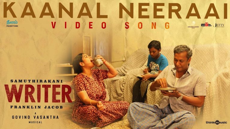 kaanal Neeraai Video song
